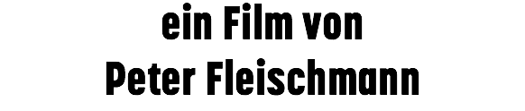 ein Film von Peter Fleischmann